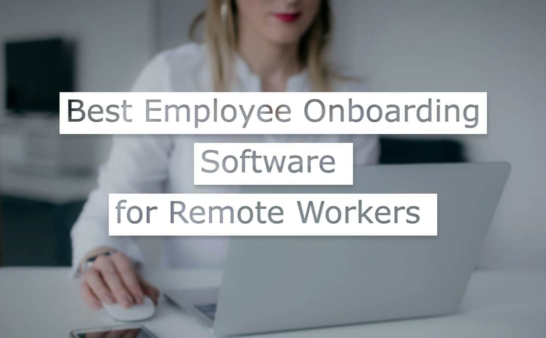 16 Best Employee Onboarding Software for Remote Workers in 2023