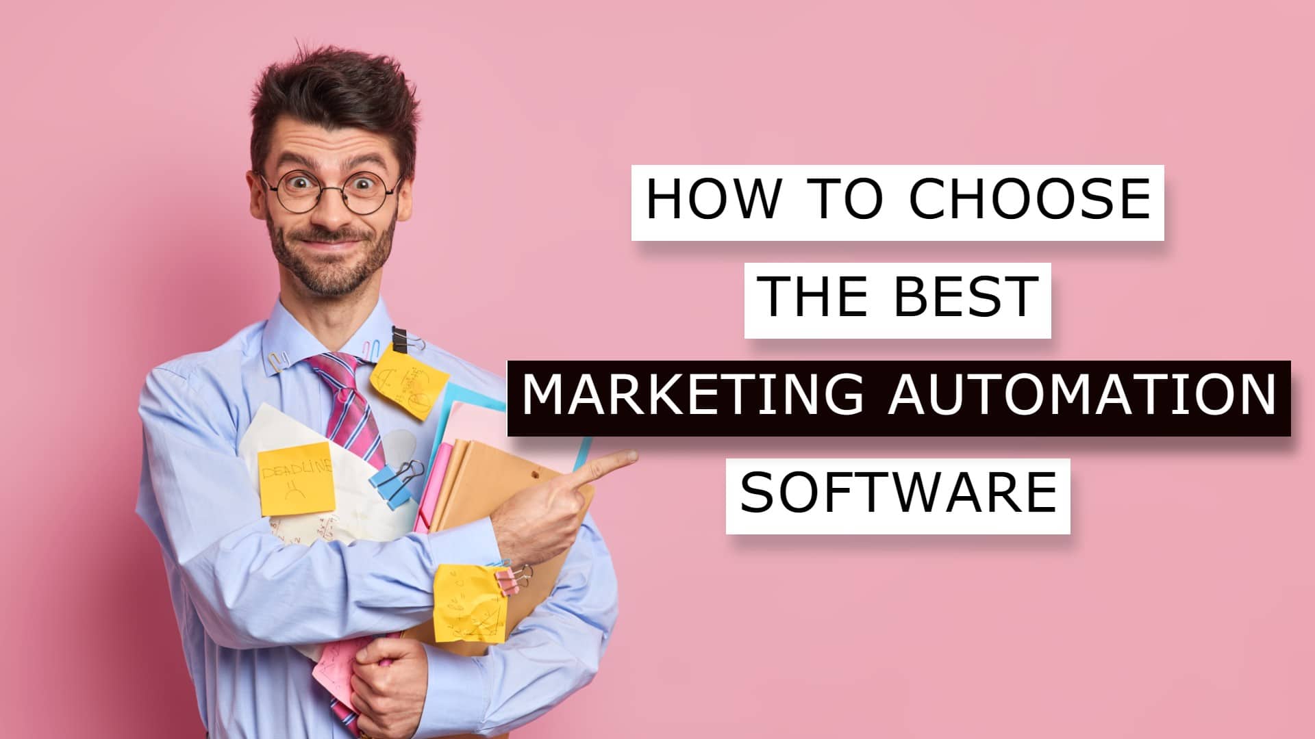 How to Choose the Best Marketing Automation Software for Your SaaS
