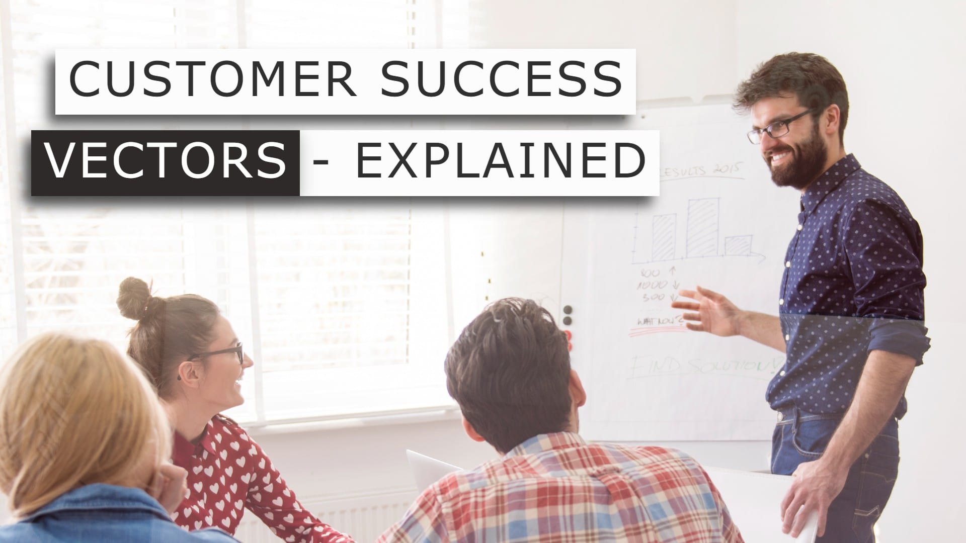 Understanding What Customer Success Vectors Are and Why You Need to Ditch Your KPIs
