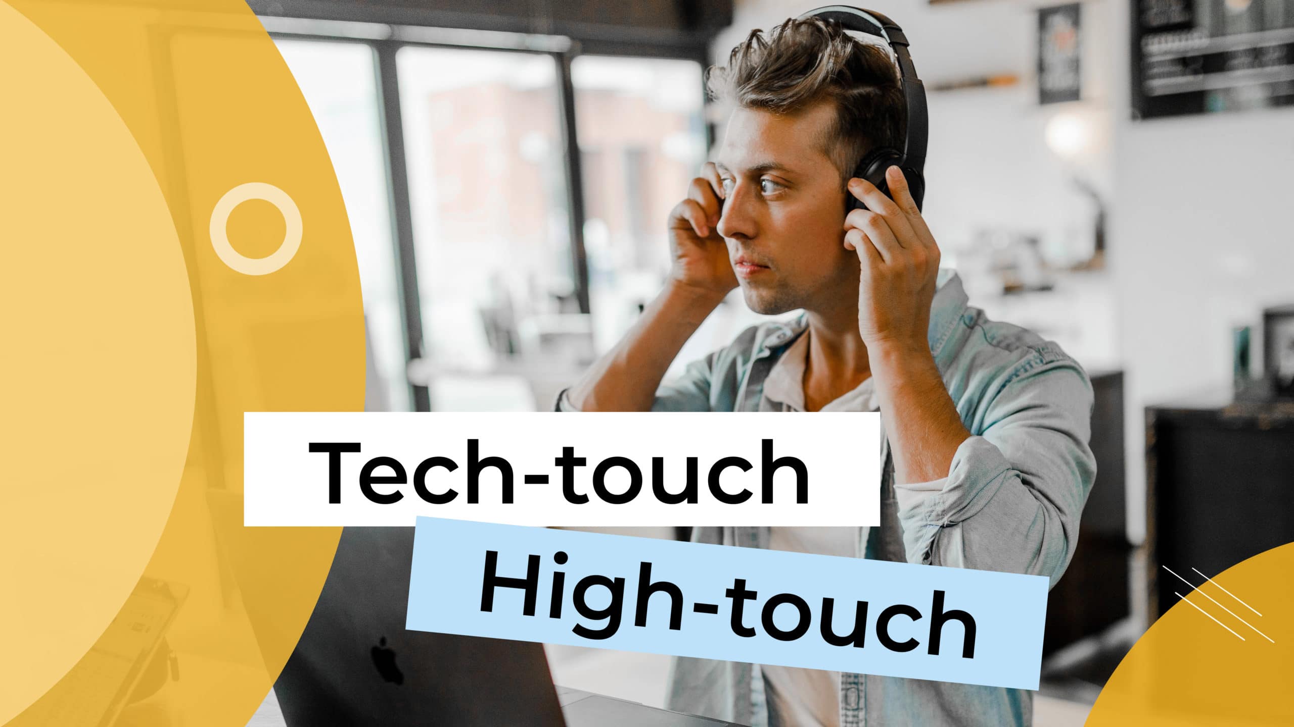 Tech-touch can be the new high-touch in customer success