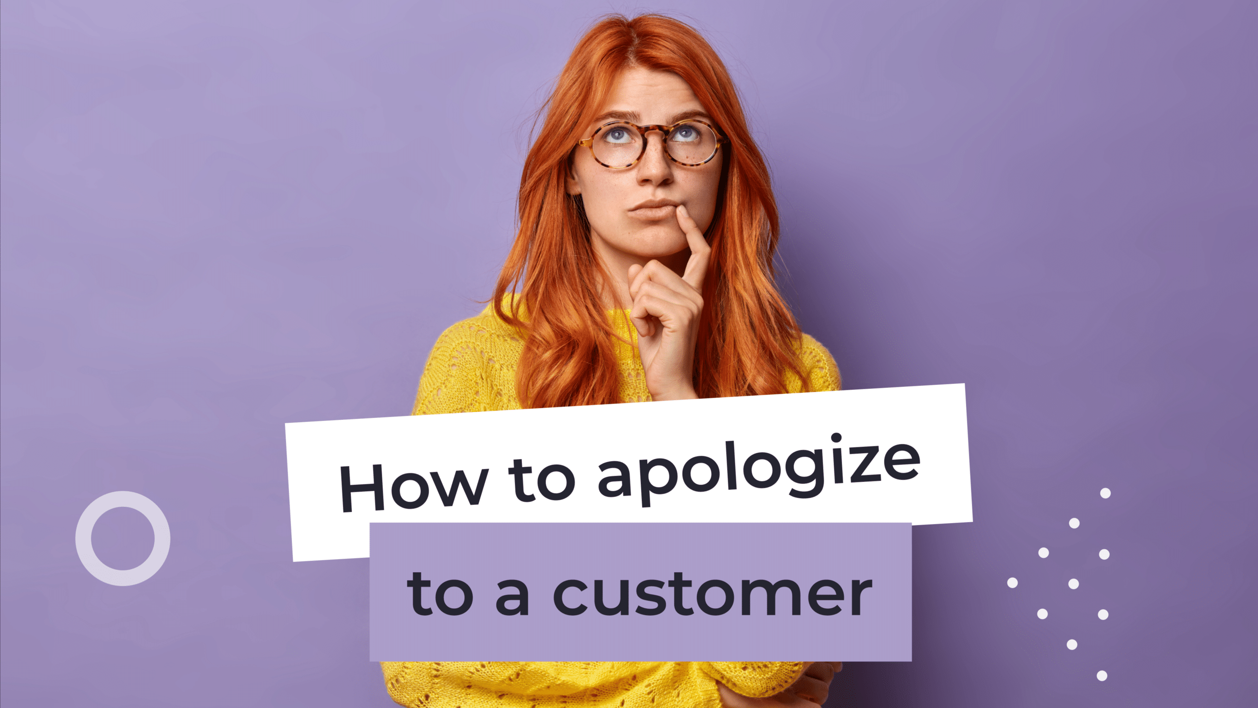 How to Apologize to a Customer | Tips, Tricks + Apology Letter Examples