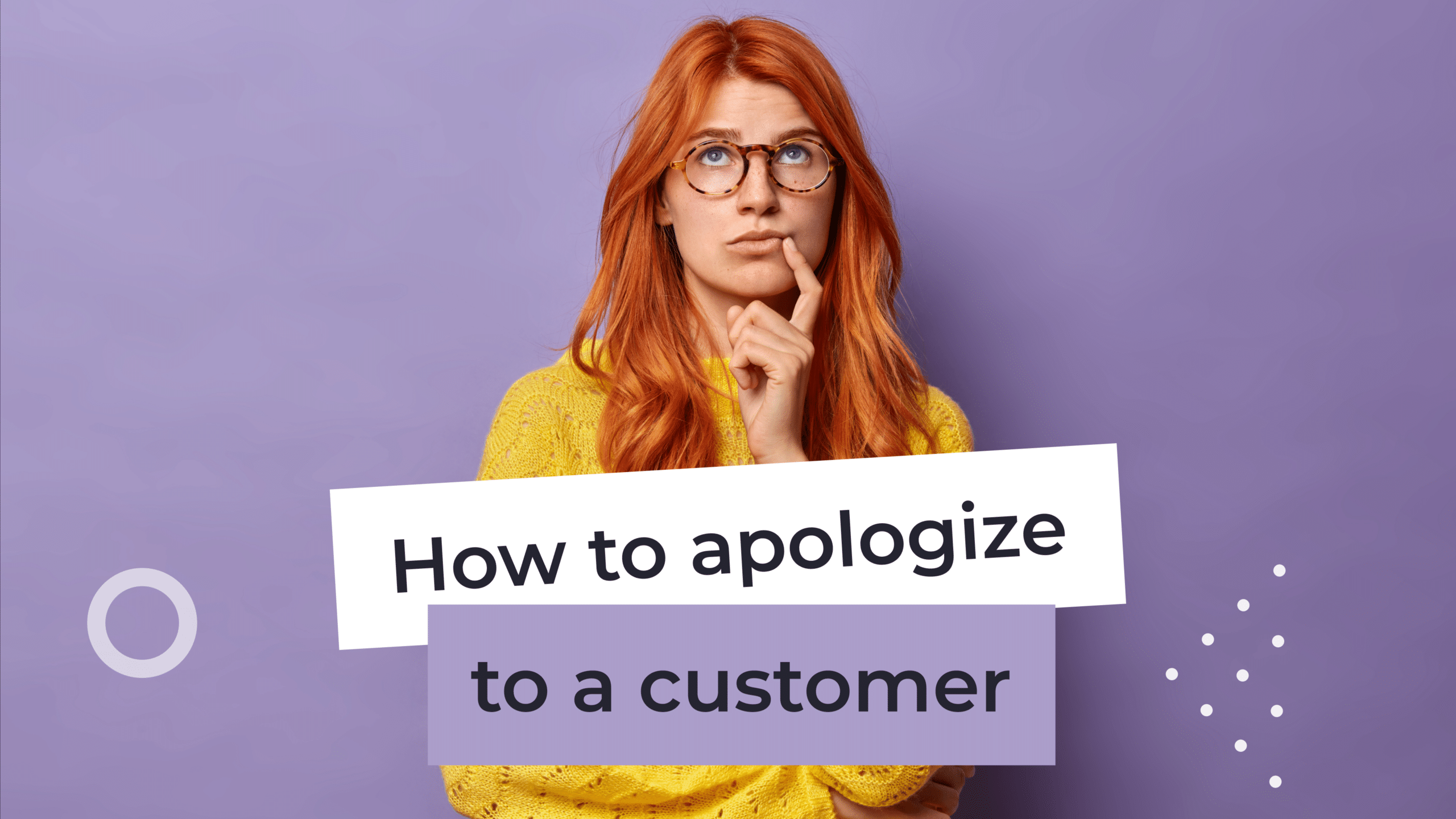 How to Apologize to a Customer | Tips, Tricks + Apology Letter Examples - Custify