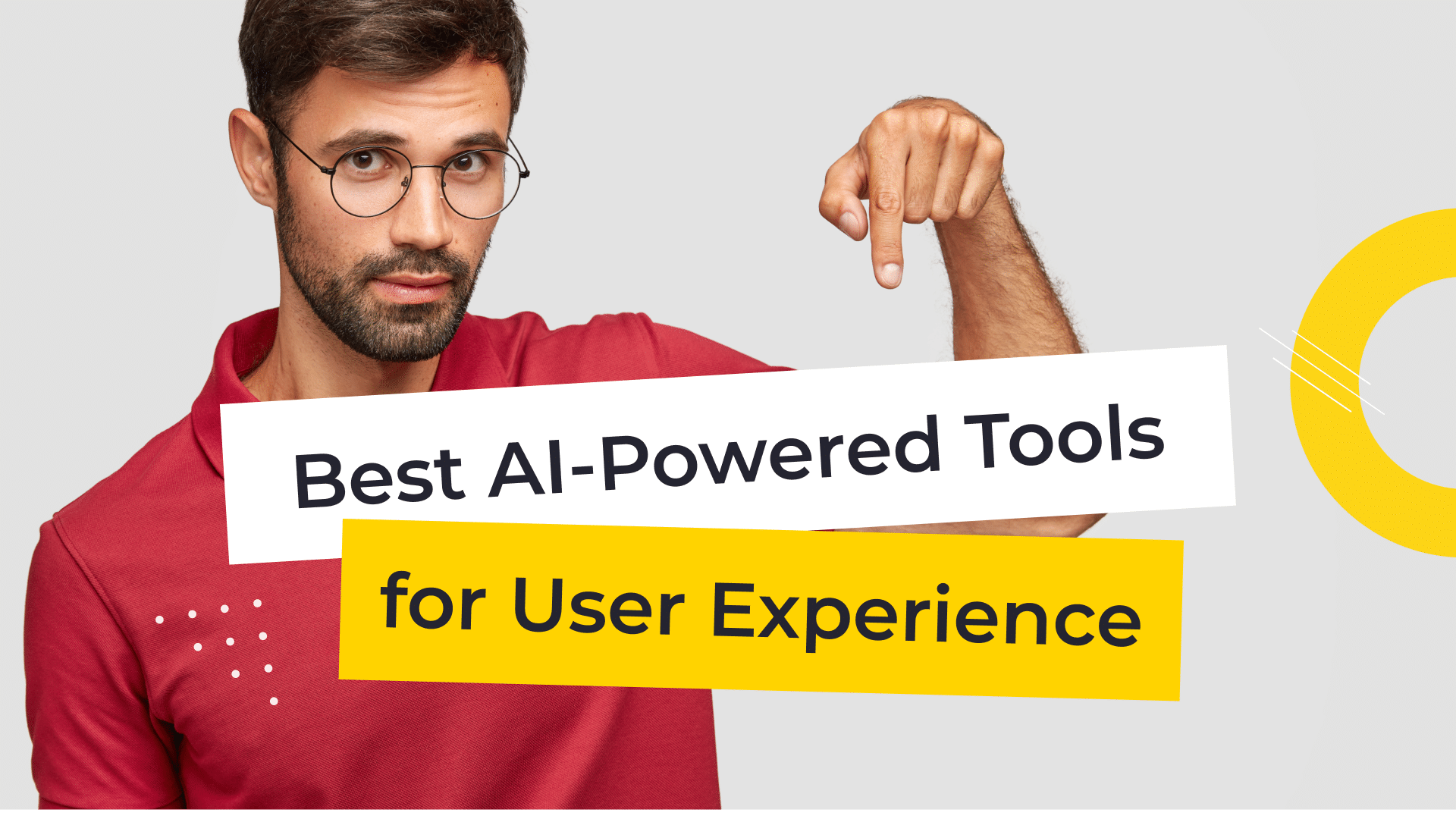14 AI-Powered Tools To Improve Your User Experience And Sales