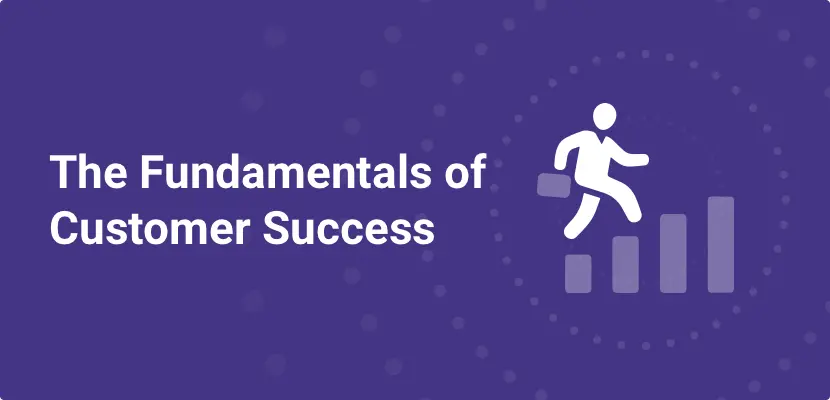 9 Customer Success Best Practices You Can Put Into Action