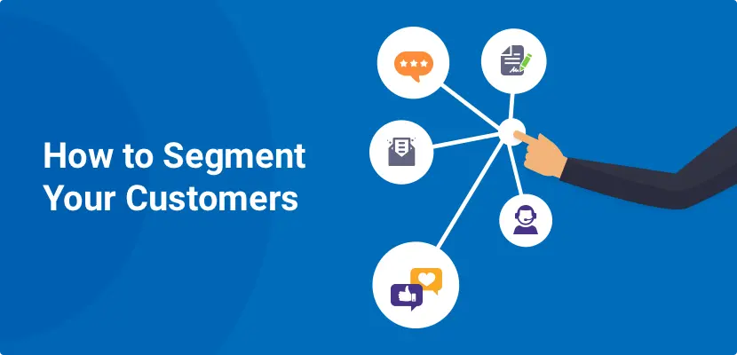 Segment Your Customers For More Effective Customer Success