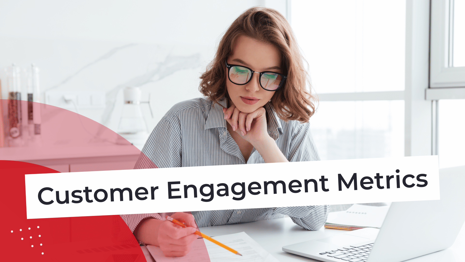 10 Customer Engagement Metrics to Track in 2022