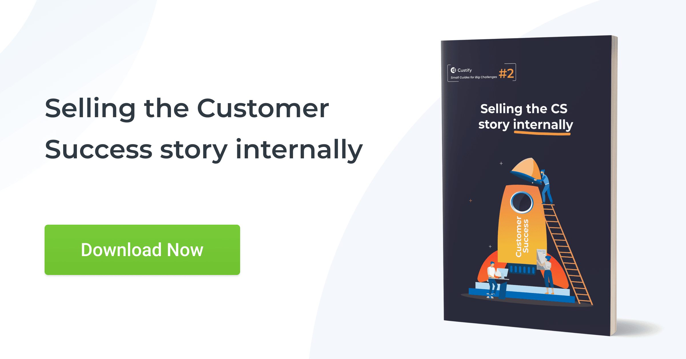 How to Get Stakeholder Buy-in for Customer Success Initiatives eGuide