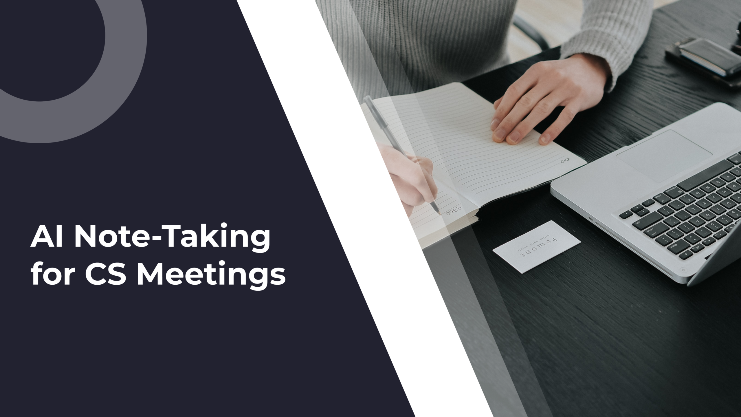 How to Use AI Note-Taking to Improve Customer Success Team Meetings