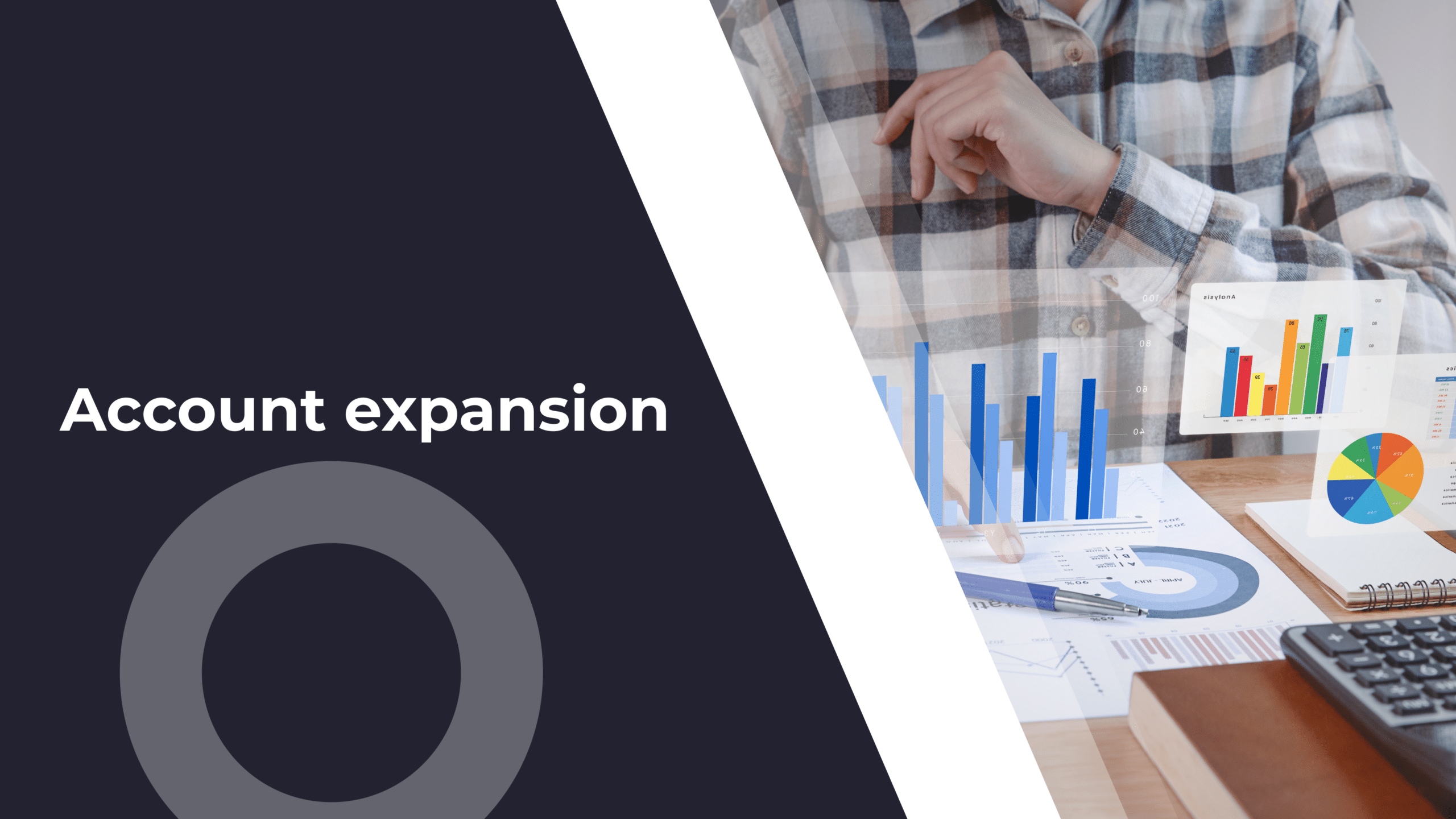 Account Expansion: What It Is, Why It’s Important, and Strategies to Make It Happen
