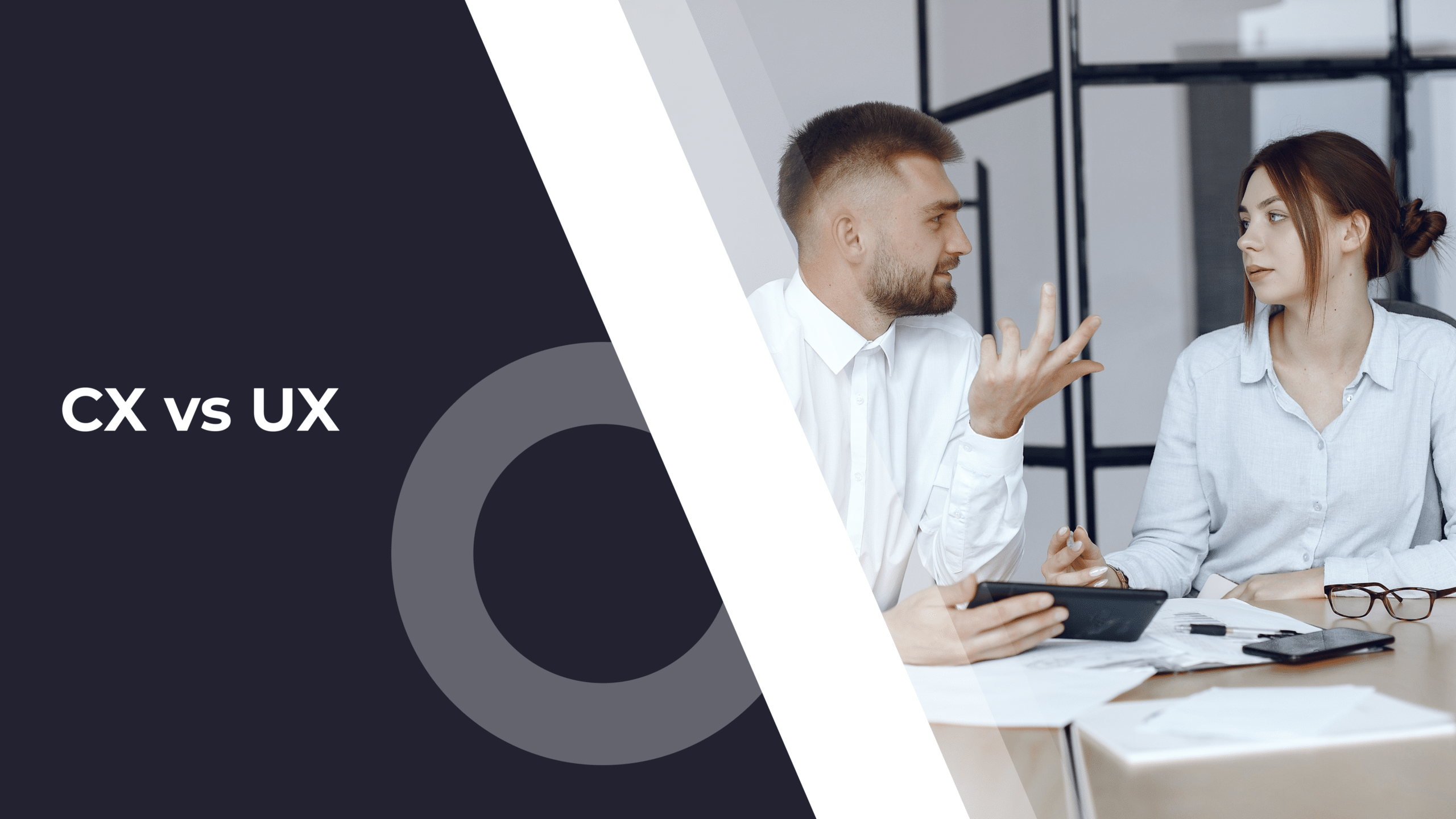 Customer Experience Vs. User Experience: Differences, Similarities & Importance