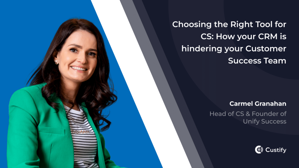 Choosing the right tool for Customer Success | Webinar - Custify Blog