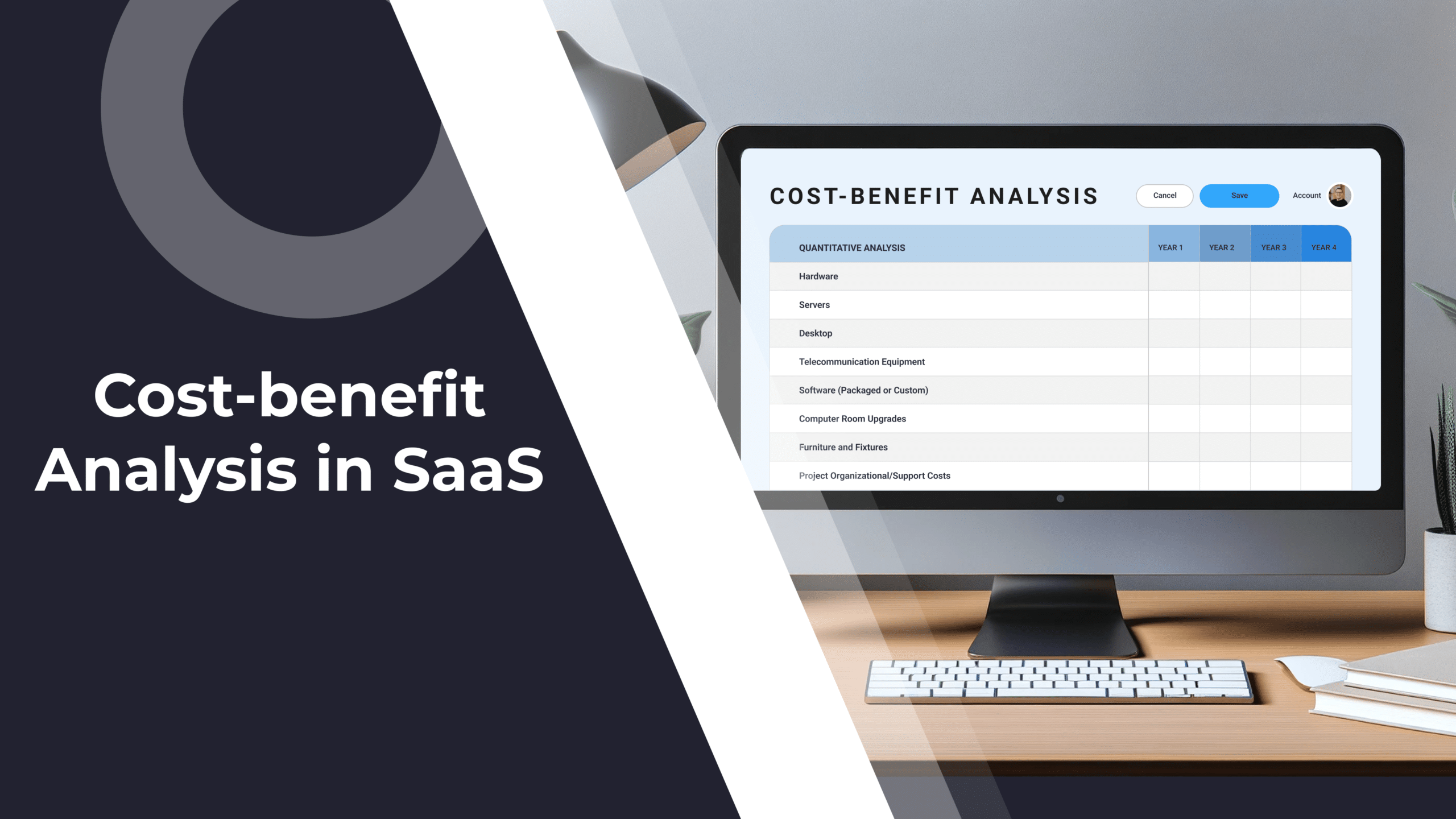What’s the Cost-Benefit Analysis and How You Can Make the Best Use of It in SaaS & CS