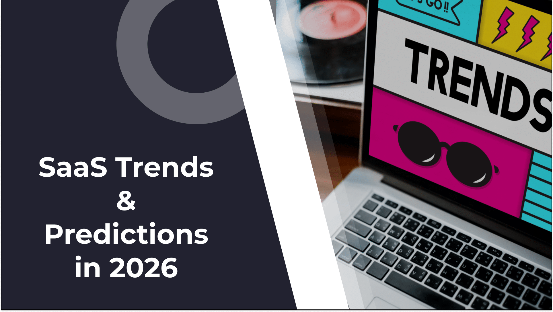 The Future of SaaS: Top Trends and Predictions in 2026 and Beyond