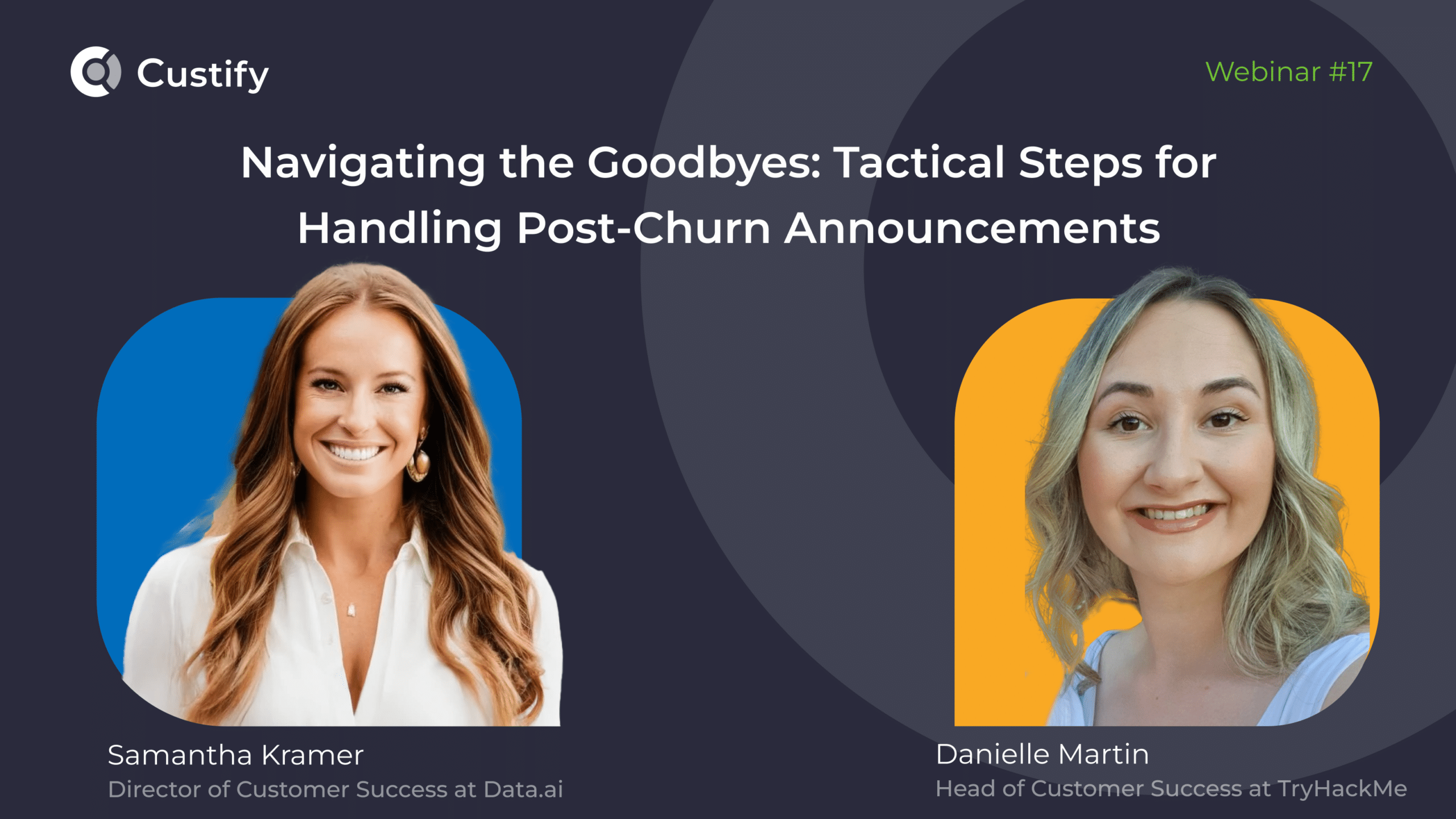 Navigating the Goodbyes: Tactical steps for handling post churn | Webinar