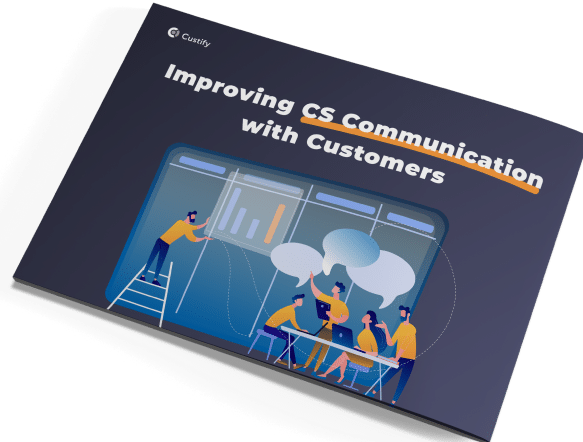 Improving Customer Communication for CS Eguide - Custify Blog