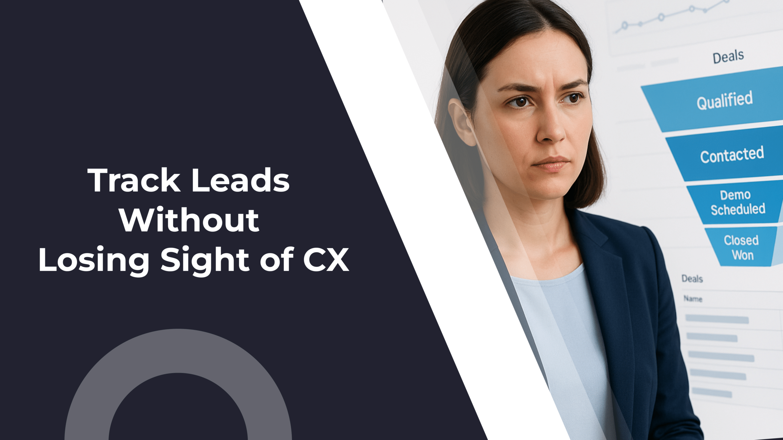 How to Track Leads Without Losing Sight of Customer Experience