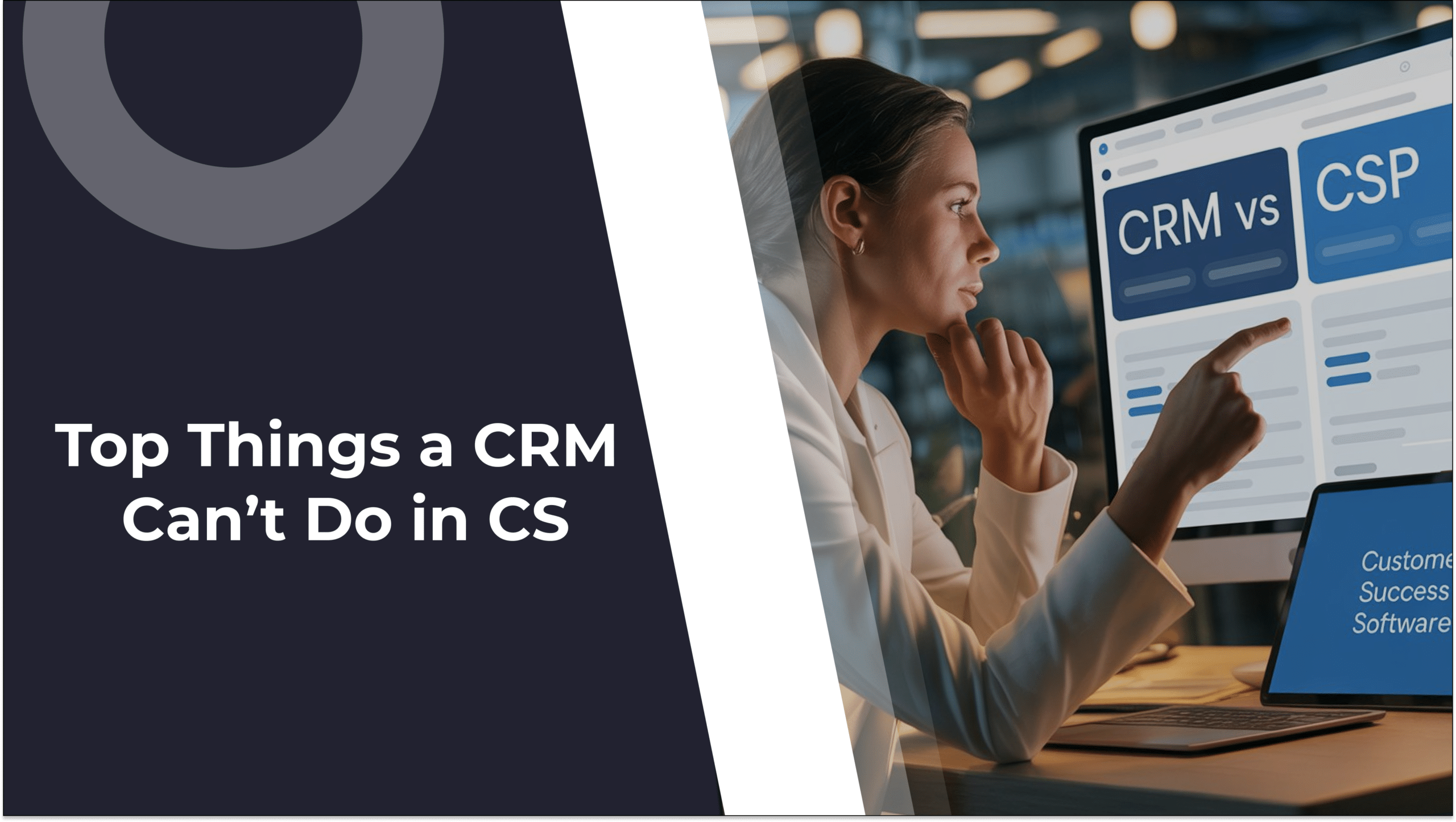 Top Things You Cannot Do in Customer Success with a CRM