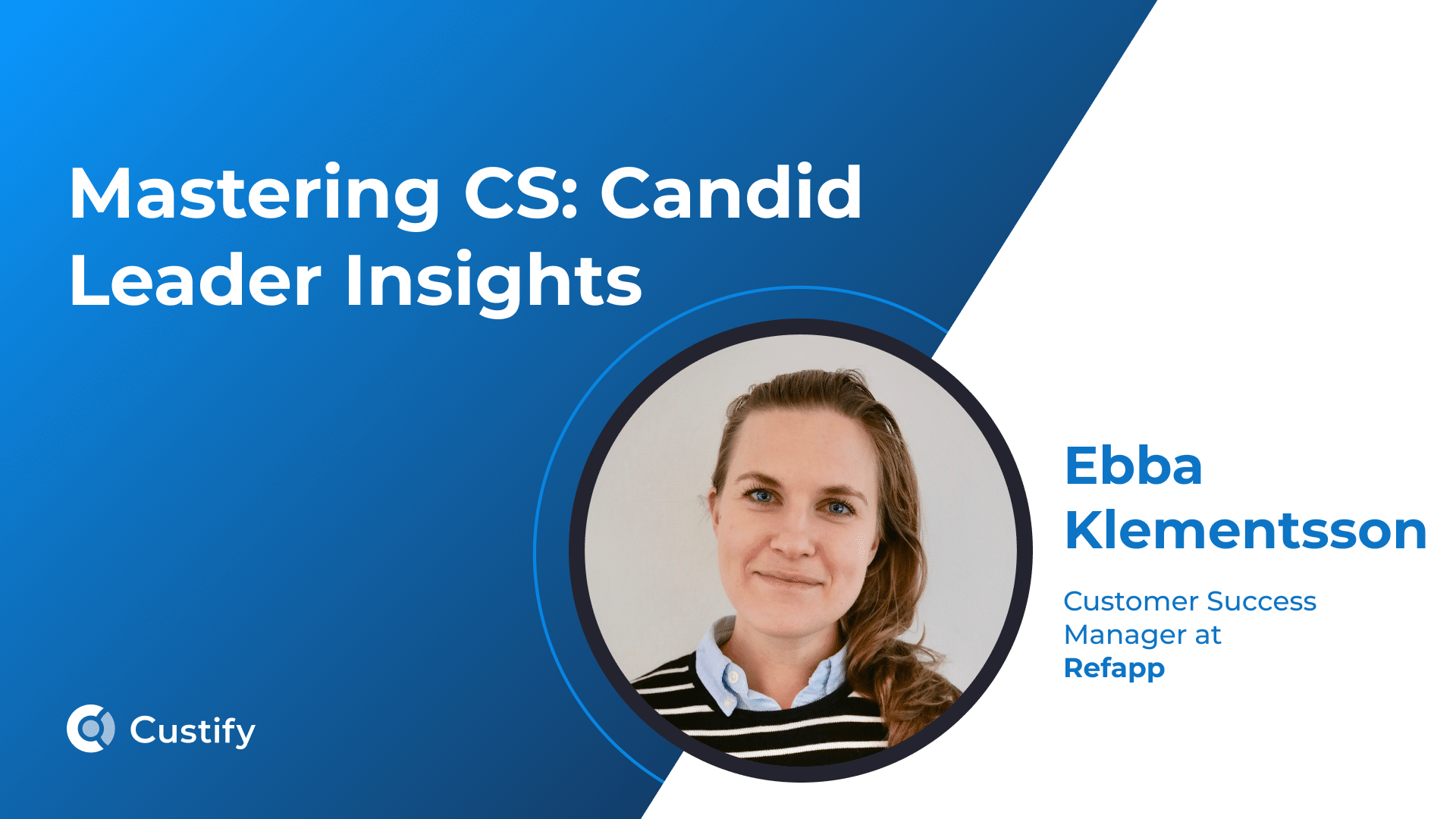 How Ebba Klementsson Built Customer Success from Scratch at Refapp | Mastering CS: Ep 59