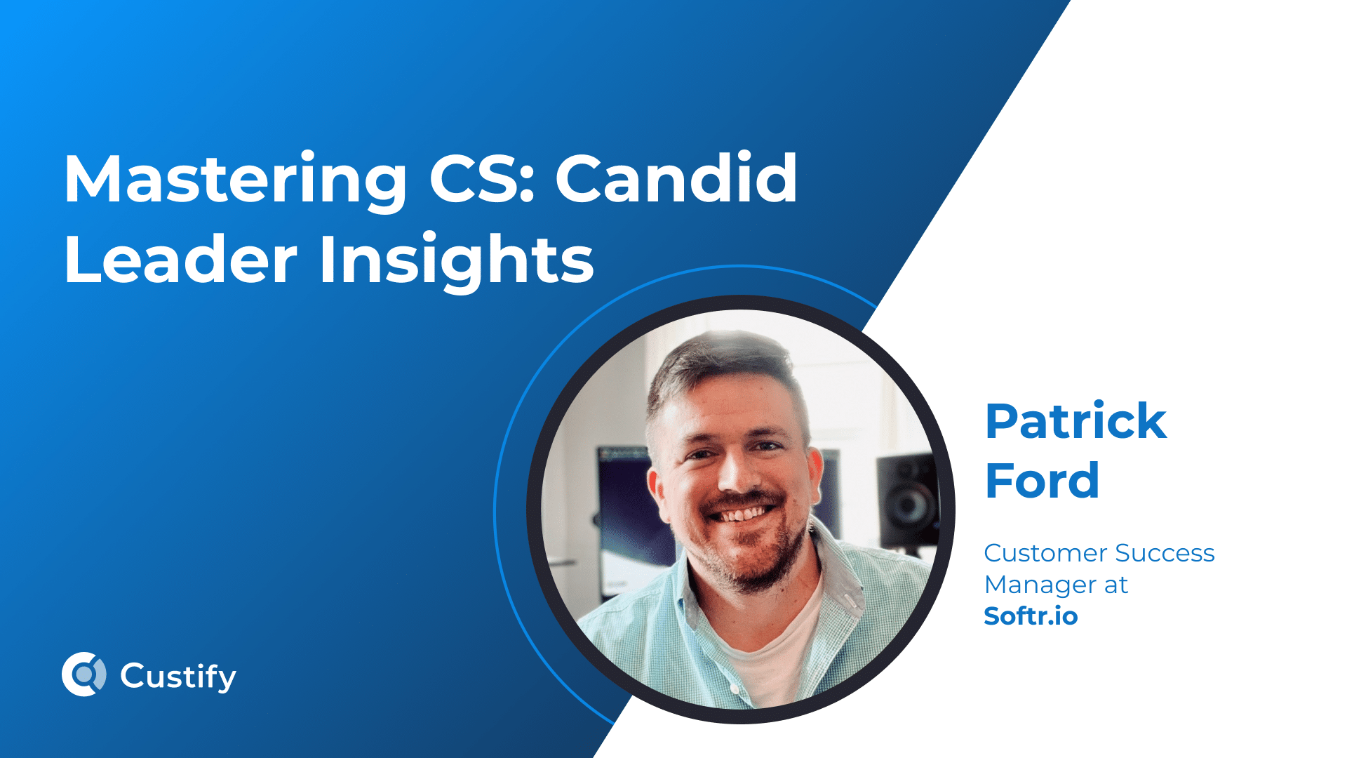 No-Code Customer Success: How Patrick Ford Helps Customers Build, Not Just Buy | Mastering CS: Ep 73