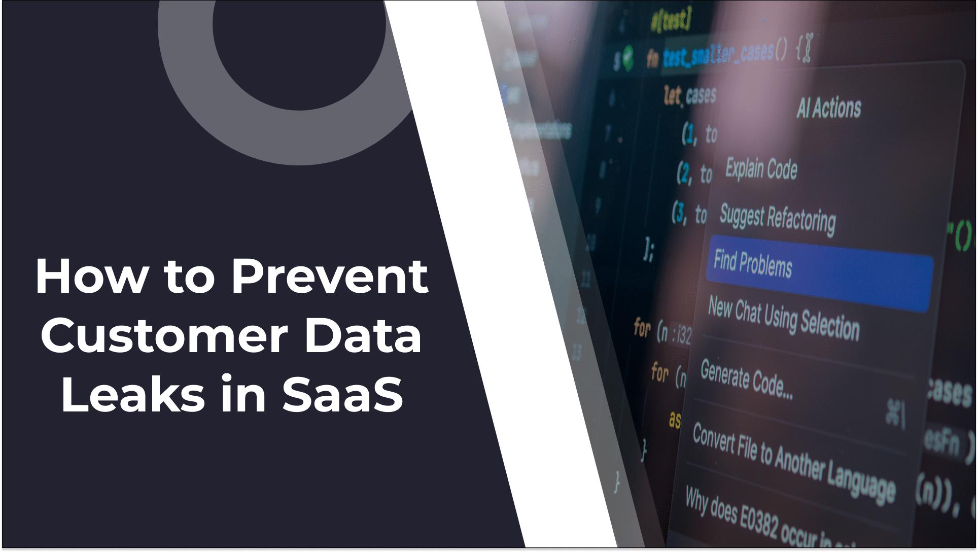 How to Prevent Customer Data Leaks in SaaS: A Practical Guide for CS Teams