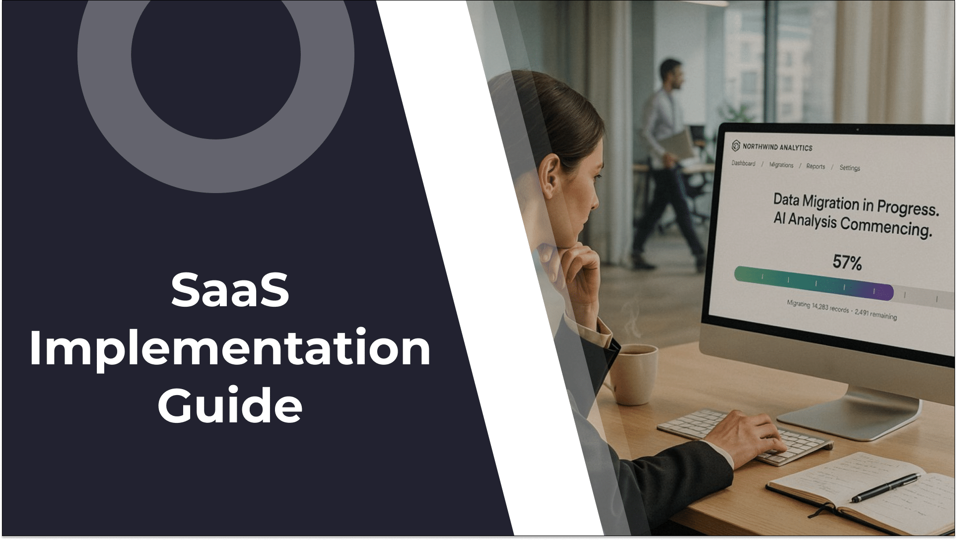 Strategic Guide to SaaS Implementation: From Methodology to Best Practices
