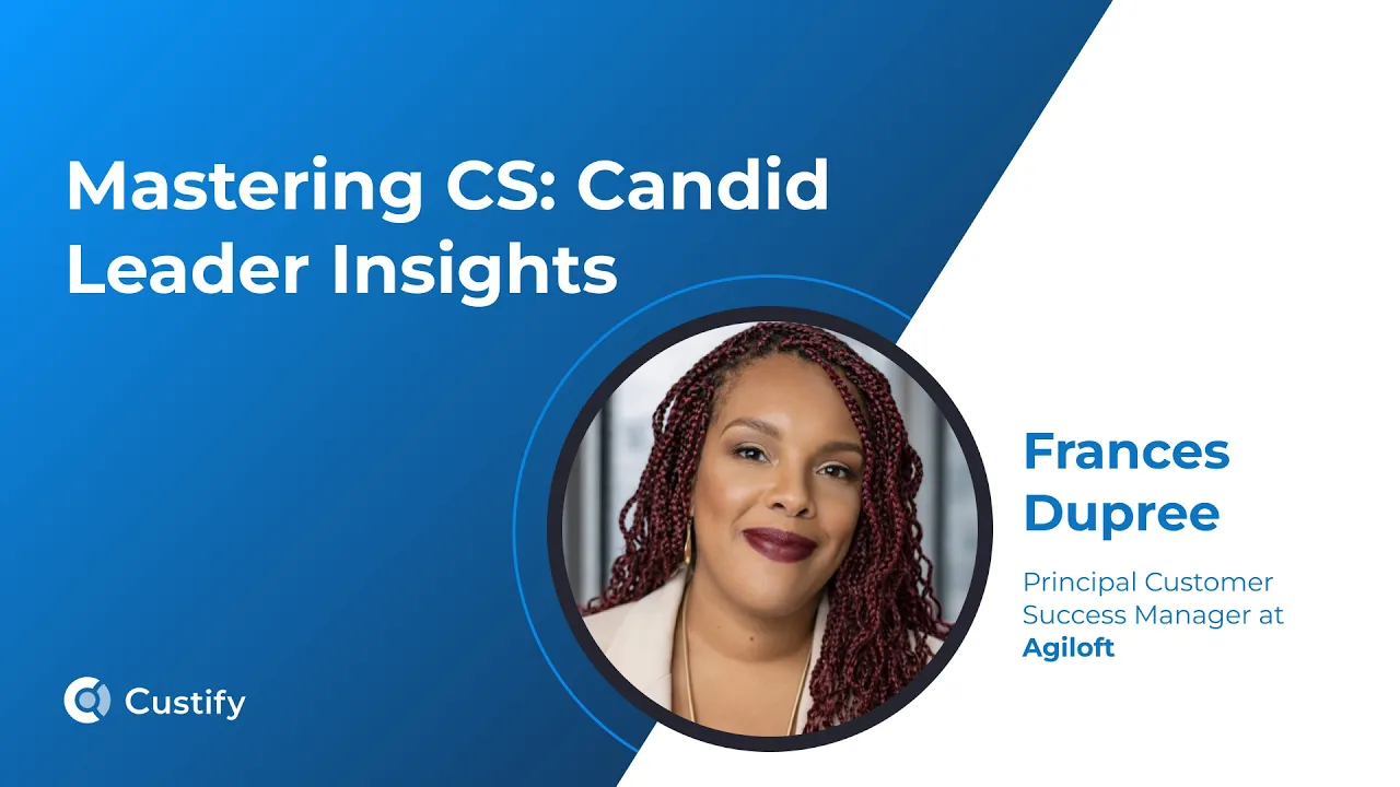 How Frances Dupree Brings Legal Ops Experience to CS at Agiloft | Mastering CS: Ep 92